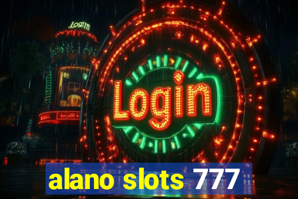 alano slots 777